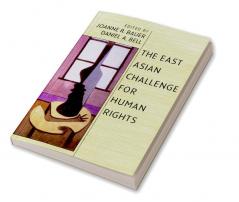 The East Asian Challenge for Human Rights