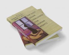 The East Asian Challenge for Human Rights