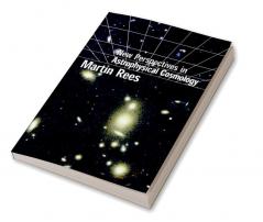New Perspectives in Astrophysical Cosmology