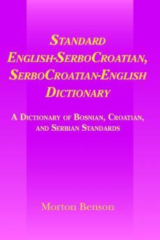 Standard English-Serbocroatian Serbocroatian-English Dictionary