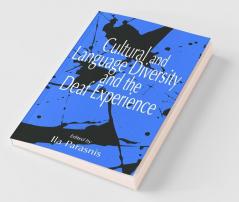 Cultural and Language Diversity and the Deaf Experience