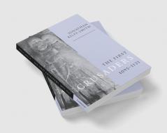 The First Crusaders 1095 1131