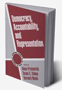 Democracy Accountability and Representation