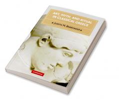 Art Myth and Ritual in Classical Greece