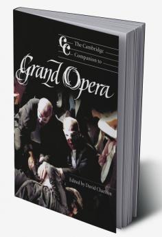 The Cambridge Companion to Grand Opera