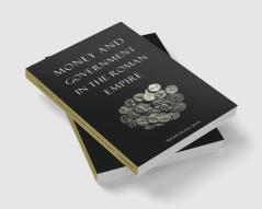 Money and Government in the Roman Empire
