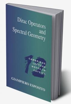 Dirac Operators and Spectral Geometry
