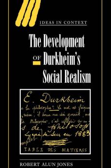 The Development of Durkheim's Social Realism