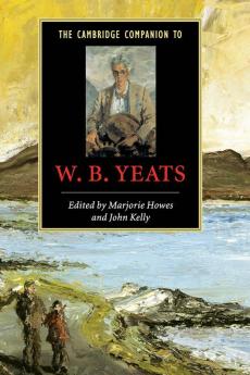 The Cambridge Companion to W. B. Yeats