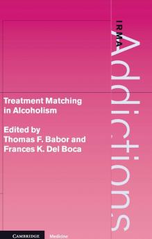 Treatment Matching in Alcoholism