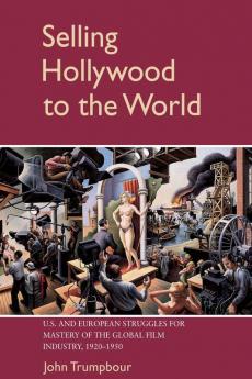 Selling Hollywood to the World
