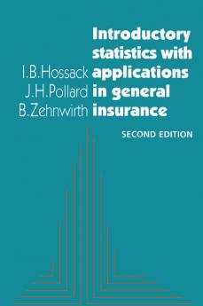 Introductory Statistics with Applications in General Insurance