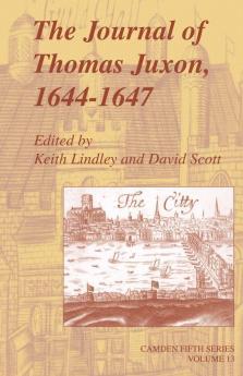 The Journal of Thomas Juxon 1644 1647