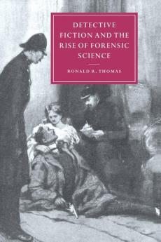 Detective Fiction and the Rise of Forensic             Science