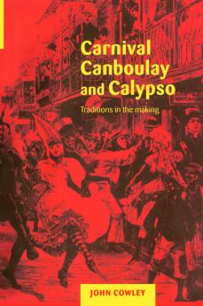 Carnival Canboulay and Calypso