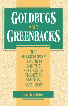 Goldbugs and Greenbacks