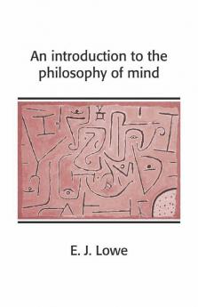 An Introduction to the Philosophy of Mind