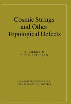 Cosmic Strings and Other Topological Defects
