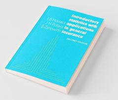 Introductory Statistics with Applications in General Insurance