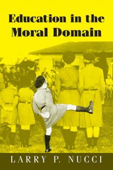 Education in the Moral Domain