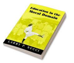 Education in the Moral Domain