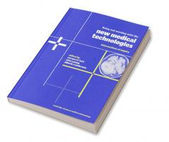 Living and Working with the New Medical Technologies