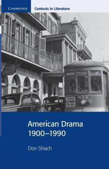 American Drama 1900-1990