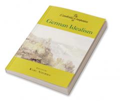 The Cambridge Companion to German Idealism