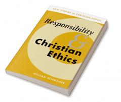 Responsibility and Christian Ethics
