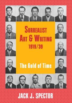 Surrealist Art and Writing 1919-1939