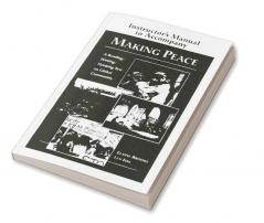 Making Peace Instructor's Manual