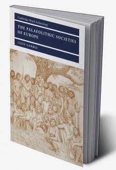 The Palaeolithic Societies of Europe