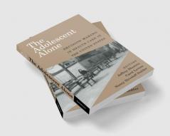 The Adolescent Alone
