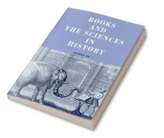 Books and the Sciences in History