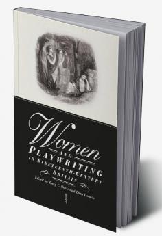 Women and Playwriting in Nineteenth-Century Britain