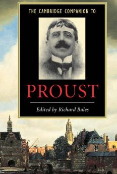 The Cambridge Companion to Proust