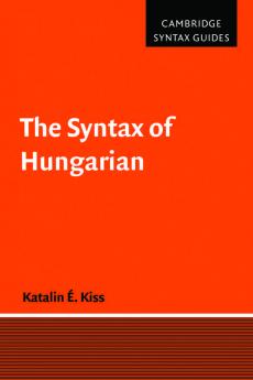 The Syntax of Hungarian