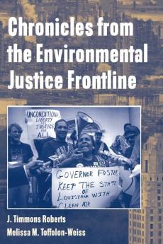 Chronicles from the Environmental Justice             Frontline