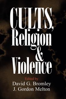 Cults Religion and Violence