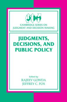 Judgments Decisions and Public Policy