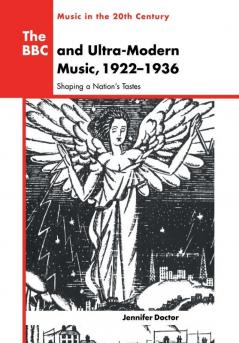 The BBC and Ultra-Modern Music 1922 1936
