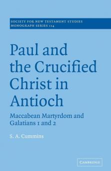 Paul and the Crucified Christ in Antioch