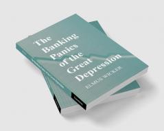 The Banking Panics of the Great Depression