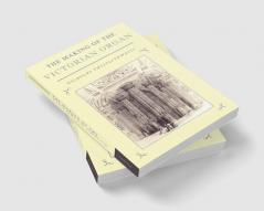The Making of the Victorian Organ
