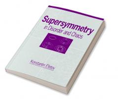 Supersymmetry in Disorder and Chaos