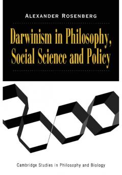 Darwinism in Philosophy Social Science and Policy