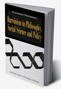 Darwinism in Philosophy Social Science and Policy