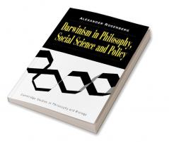 Darwinism in Philosophy Social Science and Policy