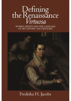Defining the Renaissance 'Virtuosa'