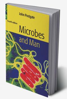 Microbes and Man